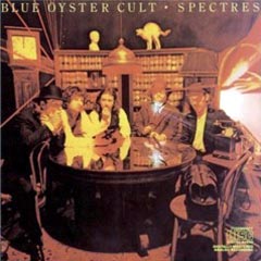 Blue Öyster Cult - 1977 - Spectres